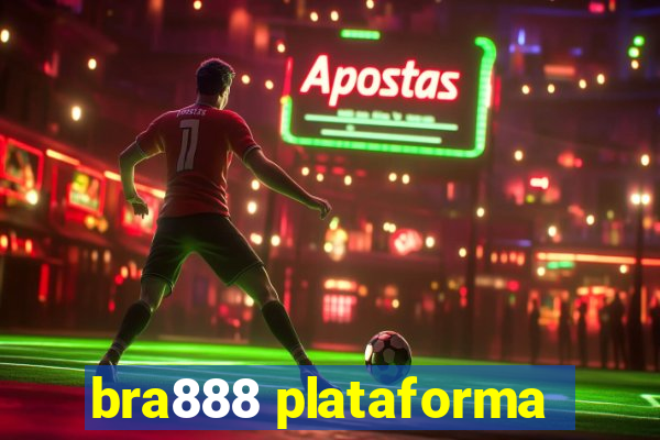 bra888 plataforma